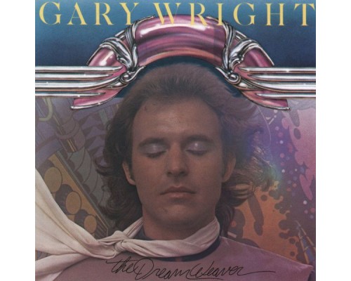 Gary Wright - The Dream Weaver