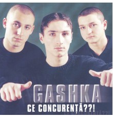 Gashka - Ce concurenta?