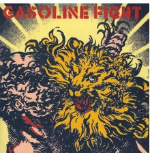 Gasoline Fight - Gasoline Fight