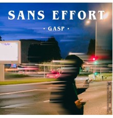 Gasp - Sans effort