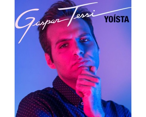 Gaspar Tessi - Yoísta