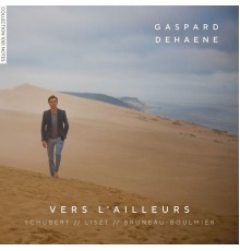 Gaspard Dehaene - Vers l'ailleurs