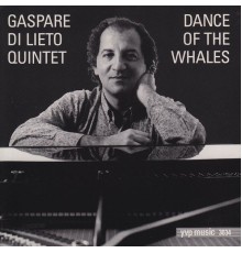 Gaspare Di Lieto Quintet - Dance of the Whales