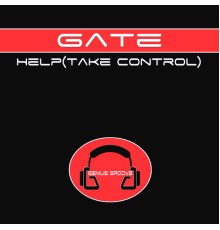 Gate - Help (Take Control)