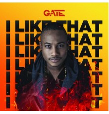 Gate - I Like That