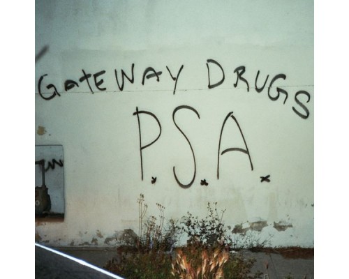 Gateway Drugs - PSA