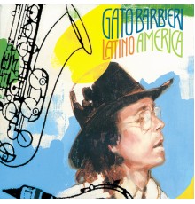 Gato Barbieri - Latino America