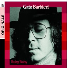 Gato Barbieri - Ruby Ruby