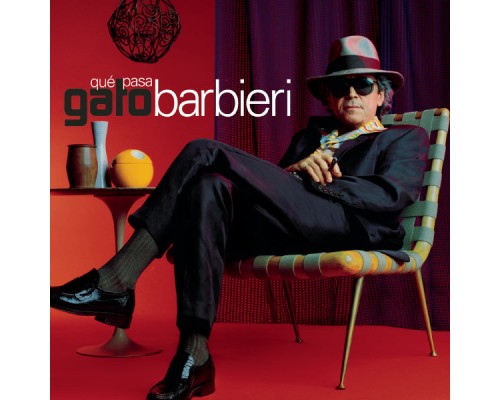 Gato Barbieri - Que Pasa