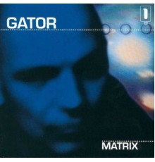 Gator - Matrix