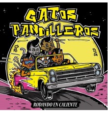 Gatos pandilleros - Rodando en caliente