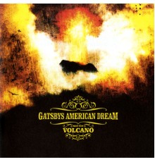 Gatsbys American Dream - Volcano