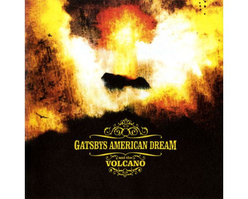 Gatsbys American Dream - Volcano