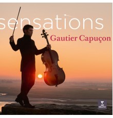 Gautier Capucon - Sensations