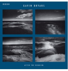 Gavin Bryars - After The Requiem