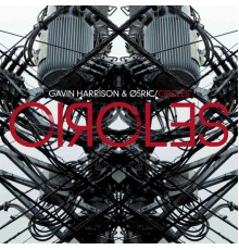 Gavin Harrison & O5Ric - Circles