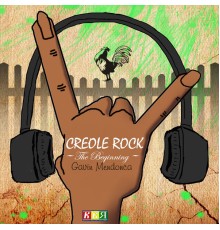 Gavin Mendonca - Creole Rock - The Beginning