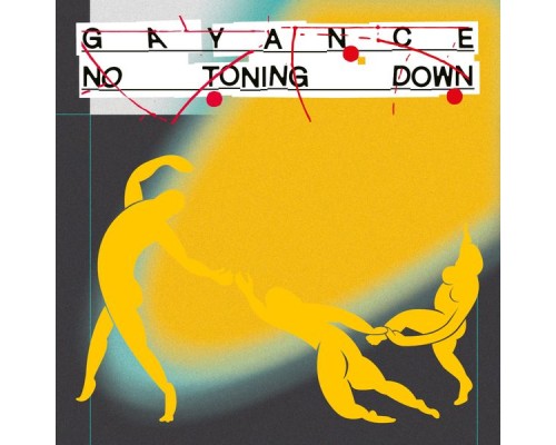 Gayance - No Toning Down