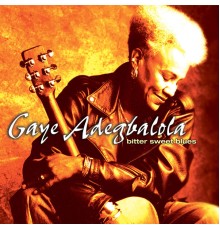 Gaye Adegbalola - Bitter Sweet Blues