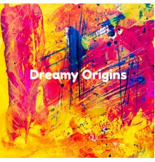 Gayle Clarke - Dreamy Origins