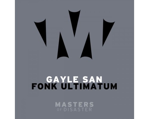 Gayle San - Fonk Ultimatum