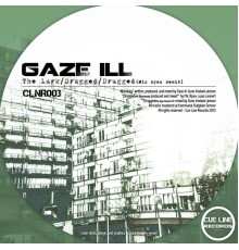 Gaze Ill - The Lurk/Drugged