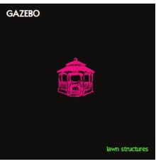 Gazebo - Lawn Structures