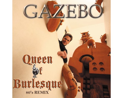 Gazebo - Queen of Burlesque