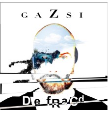 Gazsi - Defracd