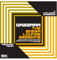 Gazzara - The Bossa Lounge Sessions