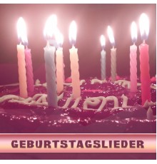 Geburtstagslieder and Alles Gute zum Geburtstag - Geburtstagslieder
