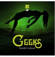 Geeks - Beautiful Confusion (Original Mix)