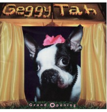 Geggy Tah - Grand Opening