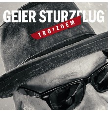 Geier Sturzflug - Trotzdem