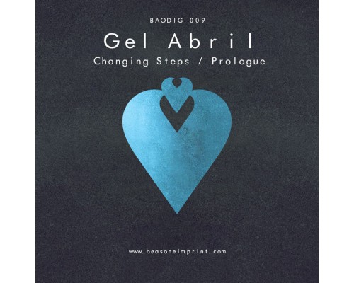 Gel Abril - Changing Steps / Prologue