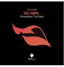 Gel Abril - Provocateur / Ue Suala