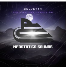 Gelvetta - One Life One Chance