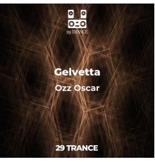 Gelvetta - Ozz Oscar