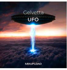 Gelvetta - UFO