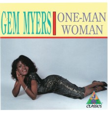 Gem Myers - One-Man Woman