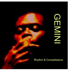 Gemini - Rhythm & Constellations