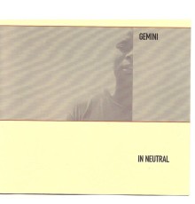 Gemini - In Neutral