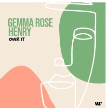 Gemma Rose, Henry - Over It