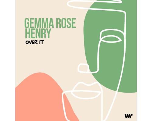 Gemma Rose, Henry - Over It