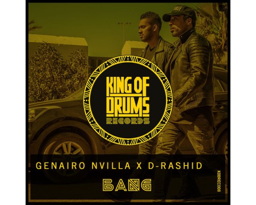 Genairo Nvilla & D-Rashid - Bang