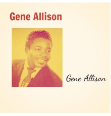 Gene Allison - Gene Allison