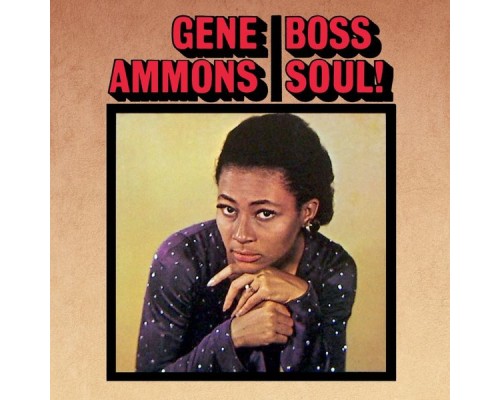 Gene Ammons - Boss Soul!