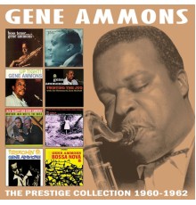 Gene Ammons - The Prestige Collection: 1960 - 1962