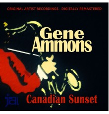 Gene Ammons - Canadian Sunset