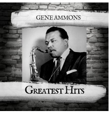 Gene Ammons - Greatest Hits